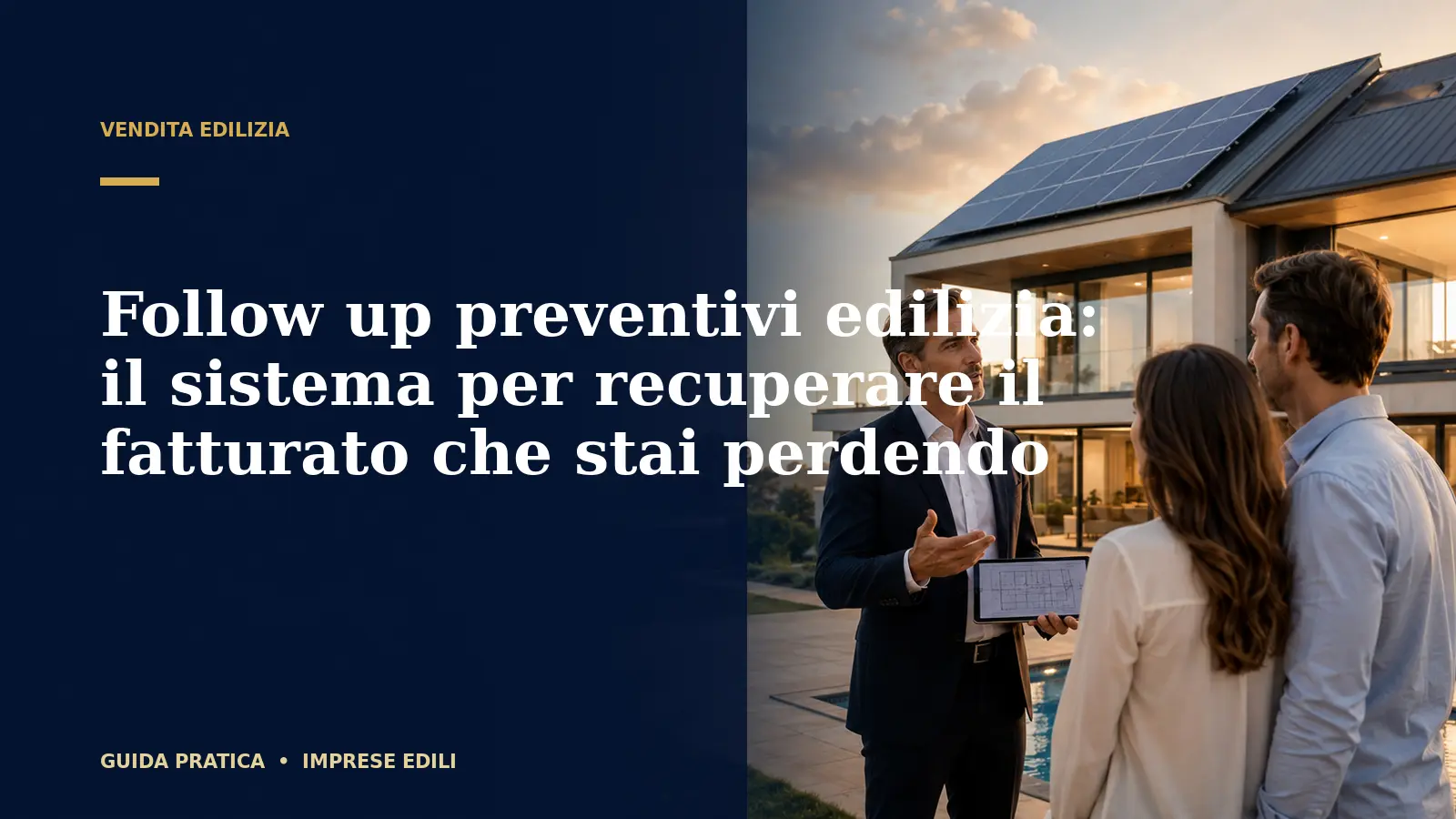 Follow up preventivi edilizia: il sistema per recuperare il fatturato che stai perdendo